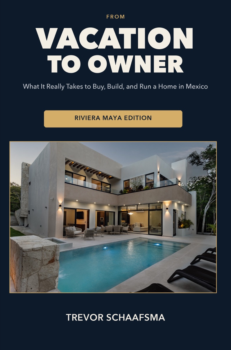 From Vacation to Owner by Trevor Schaafsma, Riviera Maya Edition book cover